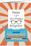 Neighbor Happy 13th Birthday Typewriter Glasses Silhouette Sunburst card