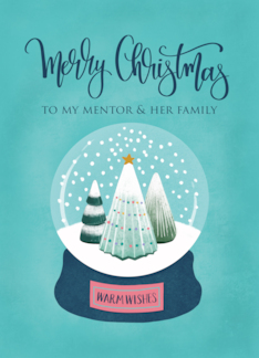 My Mentor and HER Family Merry Christmas with Snow Globe of Trees