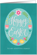 My Adoptive Family Happy Easter in Easter Egg with Flowers and Chicks card