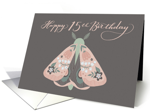 Happy 15th Birthday Beautiful Moth with Flowers on Wings... (1667078)