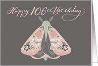 Happy 106th Birthday Beautiful Moth with Flowers on Wings Whimsical card