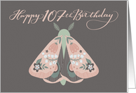 Happy 107th Birthday Beautiful Moth with Flowers on Wings Whimsical card