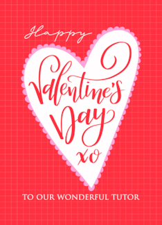 OUR Tutor Happy Valentines Day with Big Heart and Hand Lettering