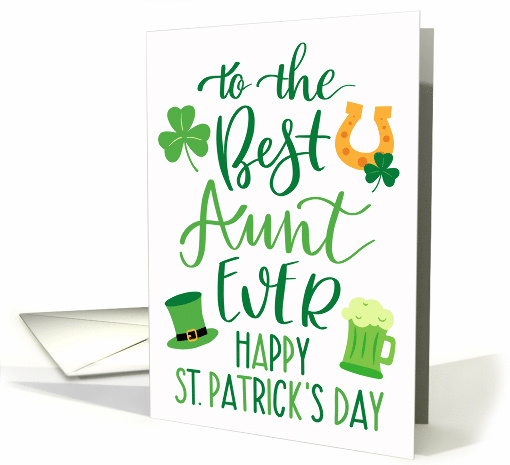 Best Aunt Ever Happy St Patricks Day with Shamrocks Green Beer card