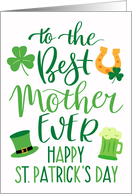 Best Mother Ever Happy St Patricks Day with Shamrocks Green Beer card