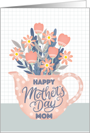 Happy Mothers Day Estranged Mom Teapot of Flowers and Hand Lettering card
