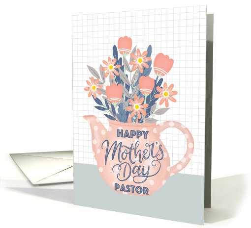 Happy Mothers Day Pastor Teapot of Flowers and Hand Lettering card
