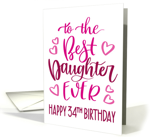 Best Daughter Ever 34th Birthday Typography in Pink Tones card