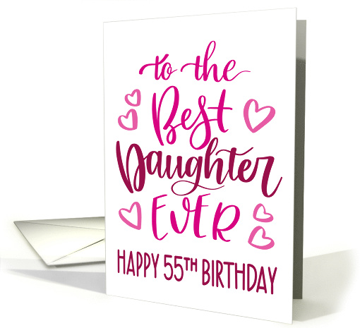 Best Daughter Ever 55th Birthday Typography in Pink Tones card