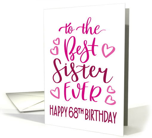Best Sister Ever 68th Birthday Typography in Pink Tones card (1697500)