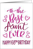 Best Aunt Ever 68th Birthday Typography in Pink Tones card