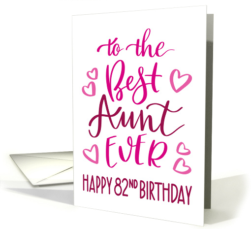 Best Aunt Ever 82nd Birthday Typography in Pink Tones card (1697884)