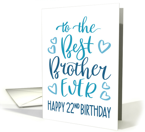 Best Brother Ever 22nd Birthday Typography in Blue Tones card