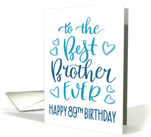 Best Brother Ever 89th Birthday Typography in Blue Tones card
