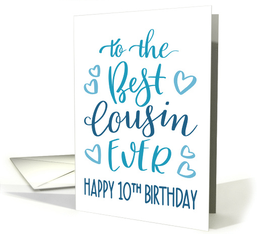 Best Cousin Ever 10th Birthday Typography in Blue Tones card (1698812)