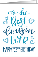 Best Cousin Ever 52nd Birthday Typography in Blue Tones card