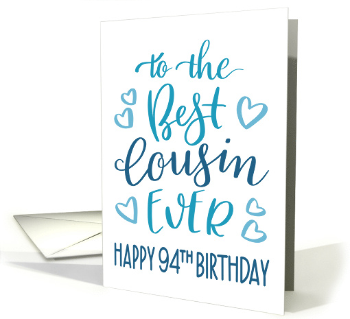 Best Cousin Ever 94th Birthday Typography in Blue Tones card (1699016)