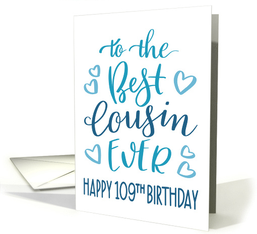 Best Cousin Ever 109th Birthday Typography in Blue Tones card