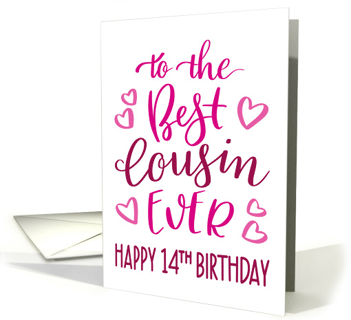 Best Cousin Ever 14th Birthday Typography in Pink Tones card (1699060)