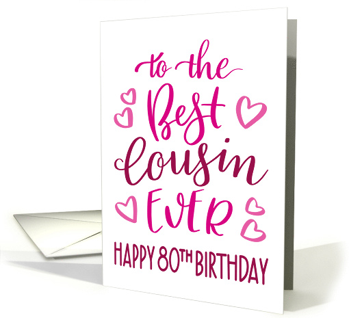 Best Cousin Ever 80th Birthday Typography in Pink Tones card (1699248)