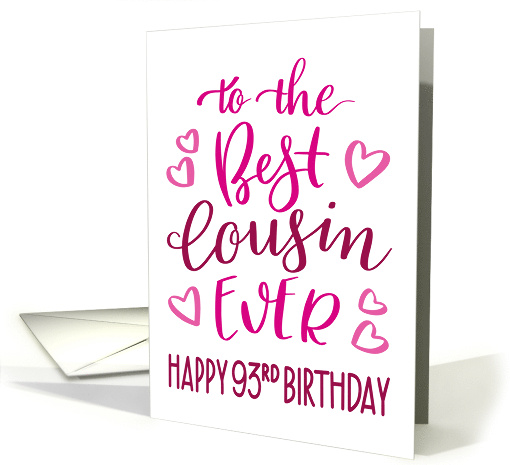 Best Cousin Ever 93rd Birthday Typography in Pink Tones card (1699274)