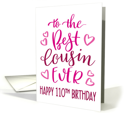 Best Cousin Ever 110th Birthday Typography in Pink Tones card