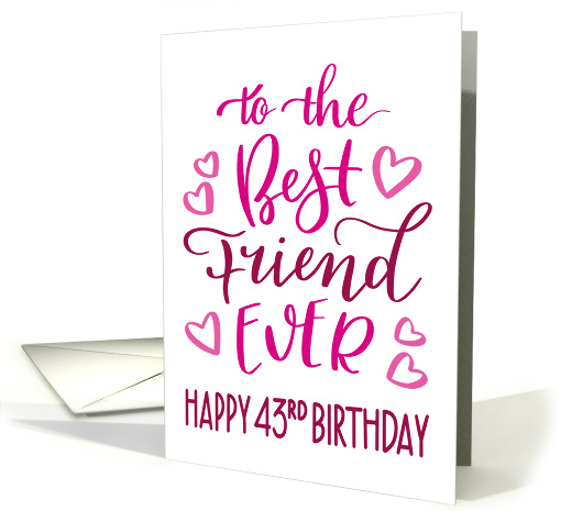 Best Friend Ever 43rd Birthday Typography in Pink Tones card (1699378)