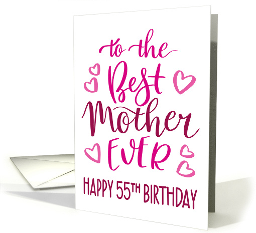 Best Mother Ever 55th Birthday Typography in Pink Tones card (1699734)
