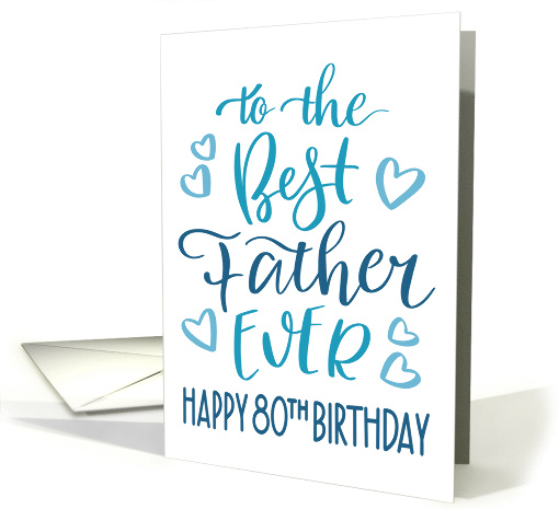 Best Father Ever 80th Birthday Typography in Blue Tones card (1700062)
