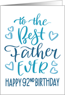 Best Father Ever 92nd Birthday Typography in Blue Tones card