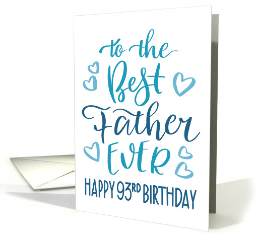 Best Father Ever 93rd Birthday Typography in Blue Tones card (1700088)