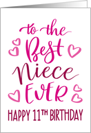 Best Niece Ever 11th Birthday Typography in Pink Tones card