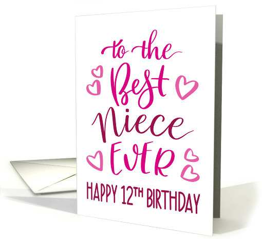 Best Niece Ever 12th Birthday Typography in Pink Tones card (1700226)