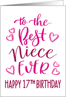 Best Niece Ever 17th Birthday Typography in Pink Tones card