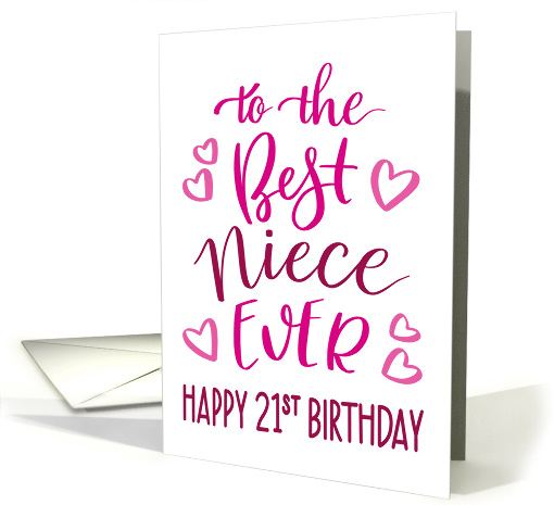 Best Niece Ever 21st Birthday Typography in Pink Tones card (1700246)