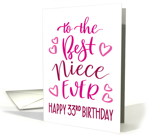 Best Niece Ever 33rd Birthday Typography in Pink Tones card (1700270)