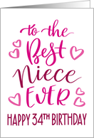 Best Niece Ever 34th Birthday Typography in Pink Tones card