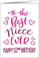 Best Niece Ever 52nd Birthday Typography in Pink Tones card