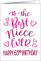 Best Niece Ever 63rd Birthday Typography in Pink Tones card