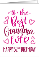 Best Grandma Ever 52nd Birthday Typography in Pink Tones card