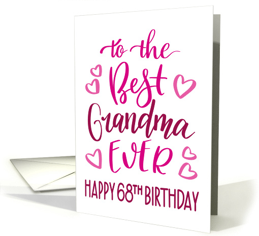 Best Grandma Ever 68th Birthday Typography in Pink Tones card