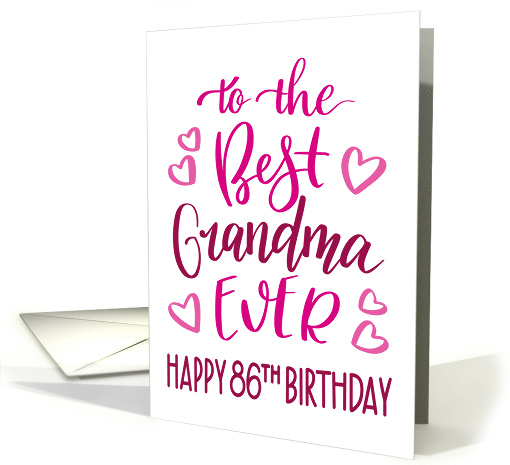 Best Grandma Ever 86th Birthday Typography in Pink Tones card