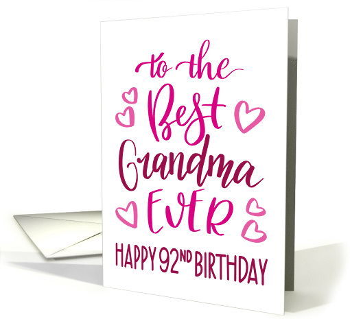 Best Grandma Ever 92nd Birthday Typography in Pink Tones card
