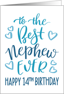 Best Nephew Ever 14th Birthday Typography in Blue Tones card