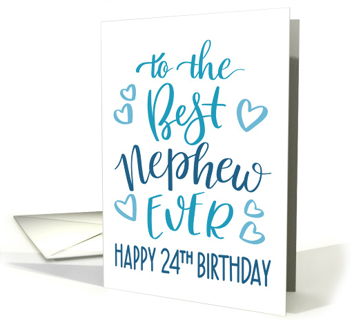 Best Nephew Ever 24th Birthday Typography in Blue Tones card (1700606)
