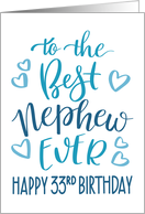 Best Nephew Ever 33rd Birthday Typography in Blue Tones card