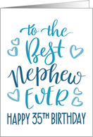 Best Nephew Ever 35th Birthday Typography in Blue Tones card