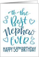 Best Nephew Ever 58th Birthday Typography in Blue Tones card