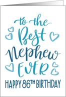 Best Nephew Ever 86th Birthday Typography in Blue Tones card