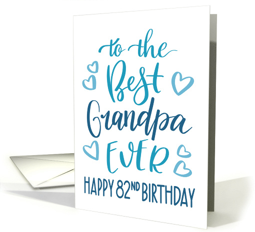 Best Grandpa Ever 82nd Birthday Typography in Blue Tones card